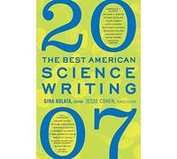 The Best American Science Writing 2007