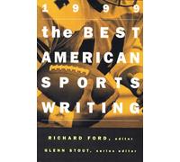 The Best American Sports Writing 1999