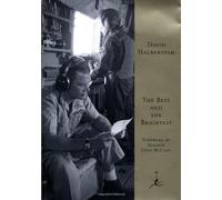 The Best and the Brightest: Kennedy-Johnson Administrations (Modern Library Classics)