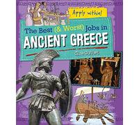 The Best and Worst Jobs: Ancient Greece