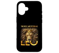 The Best Are Born As Leo Proud A Lion July August Birthday Case for iPhone 16