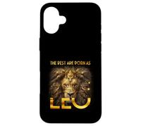 The Best Are Born As Leo Proud A Lion July August Birthday Case for iPhone 16 Plus