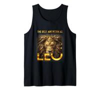 The Best Are Born As Leo Proud A Lion July August Birthday Tank Top