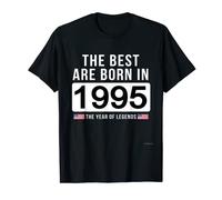 The Best Are Born In 1995 The Year Of Legends T Shirt T-Shirt