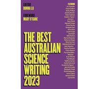 The Best Australian Science Writing 2023