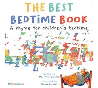 The Best Bedtime Book: A rhyme for children's bedtime: 9 (Children Books about Life and Behavior)