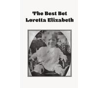 The Best Bet Loretta Elizabeth: Identifying The Birth Parents Of Loretta Elizabeth Fox