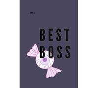 The Best Boss: Notebook paperback | notebook journal for women | comic notebook | | Journal | Diary | Girl Notebook| Halloween Notebook | Boss ... notebook for kids | To Do List Lined, 6 x 9