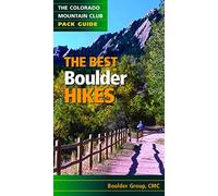 The Best Boulder Hikes (Colorado Mountain Club Pack Guides)