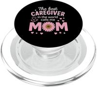 The Best Caregiver in the World Calls Me Mothers Day PopSockets PopGrip for MagSafe