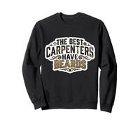 The Best Carpenters Have Beards Bearded Wood Worker Quote Sweatshirt