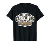 The Best Carpenters Have Beards Bearded Wood Worker Quote T-Shirt