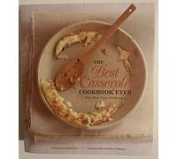 The Best Casserole Cookbook Ever: With More Than 500 Recipes!