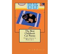The Best Children's Cat Poems (The Children's Rhyming Poetry Series by J M Dunkley)