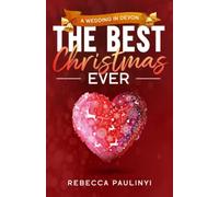 The Best Christmas Ever: A Wedding in Devon Novella (South West Series)