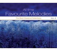[The Best Classical Selections Vol. 2] All Time Favourite Melodies