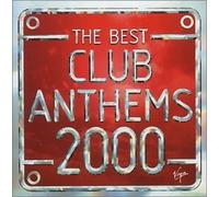 The Best Club Anthems...Ever 2000 by Various Artists (1999-10-10)