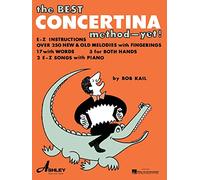 The Best Concertina Method – Yet!: Yet! (Anglo Concertina) – Hal Leonard