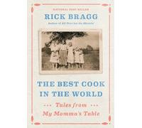 The Best Cook in the World: Tales from My Momma's Table