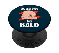 The Best Dads Are Bald Funny Bald Father PopSockets Adhesive PopGrip