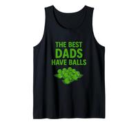 The Best Dads Have Balls Funny Golf Dad Joke Father Gift Tank Top