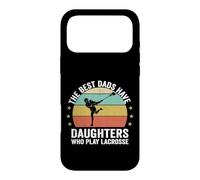 The Best Dads Have Daughters Play Lacrosse Fathers Day Case for iPhone 17 Pro Max
