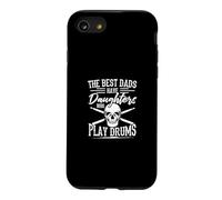 The Best Dads Have Daughters Who Play Drums - Drummer Girl Case for iPhone SE (2020) / 7/8