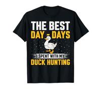 The Best Day, Days I Spent Duck Hunting - Funny Duck Hunter T-Shirt