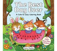 The Best Day Ever : With Color Your Own Stickers