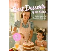 The Best Desserts of the 1950s: Retro Recipes | Lost Recipes Vintage Cookbooks