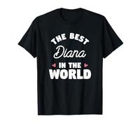 The Best Diana In The World T-Shirt