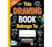 The Best Drawing Book For Kids: Extraordinary Sketchbook for Children Includes Creative Ideas | Fun Sketch Pad for Boys and Girls Contains Premium Paper with Inspiring Doodles