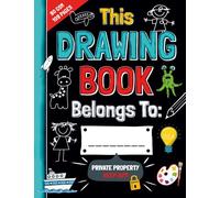 The Best Drawing Book For Kids: Fun Sketch Pad for Children Includes Creative Ideas | Secret Sketchbook for Boys and Girls Contains Premium Paper with Inspiring Doodles