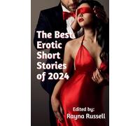 The Best Erotic Short Stories of 2024: Featuring Rough Sex, Gangbangs