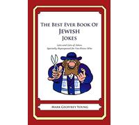 The Best Ever Book of Jewish Jokes: Lots and Lots of Jokes Specially Repurposed for You-Know-Who
