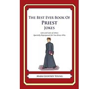 The Best Ever Book of Priest Jokes: Lots and Lots of Jokes Specially Repurposed for You-Know-Who
