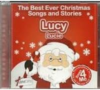 THE BEST EVER CHRISTMAS SONGS AND STORIES,LUCY LUCIE (AUDIO CD)