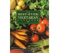 The Best - Ever Vegetarian Cookbook