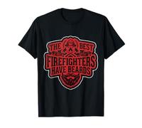 The Best Firefighters Have Beards Funny Bearded Fireman Joke T-Shirt