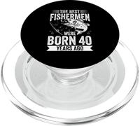 THE BEST FISHERMEN WERE BORN 40 YEARS AGO PopSockets PopGrip for MagSafe