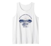 The Best Fishing Stories Start with Dad and I Vintage Tank Top