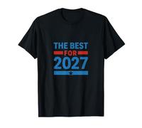The Best for 2027 T-Shirt