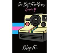 The Best Four Years: Grade Nine