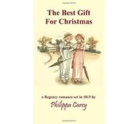 The Best Gift For Christmas: A Regency Romance