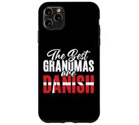 The best Grandmas are Danish Grandmas Danish Case for iPhone 11 Pro Max