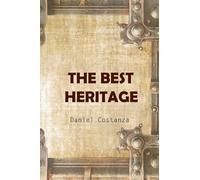The Best Heritage: An Autobiography: 1 (Peace by the Spirit Biography)