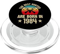 The Best Hunter Are Born in 1984 Funny Saying Hunting Lover PopSockets PopGrip for MagSafe