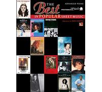 The Best in Popular Sheet Music: Advanced Piano