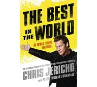 The Best in the World: At What I Have No Idea