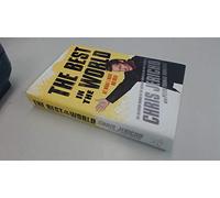 The Best in the World: At What I Have No Idea